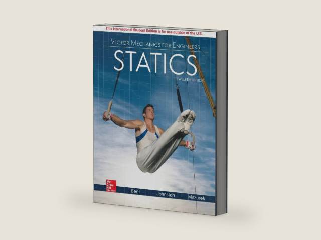 VECTOR MECHANICS FOR ENGINEERS: STATICS by David F. Mazurek | barcode:9781260092721 | source:'9781260092721-right-three-quarter.jpg