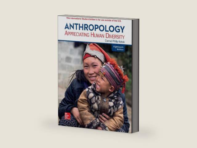 Anthropology: Appreciating Human Diversity by Conrad Kottak | barcode:9781260098280 | source:'9781260098280-right-three-quarter.jpg