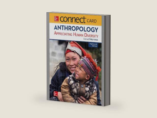Connect Access Card for Anthropology: Appreciating Human Diversity by Conrad Phillip Kottak | barcode:9781260167214 | source:'9781260167214-right-three-quarter.jpg