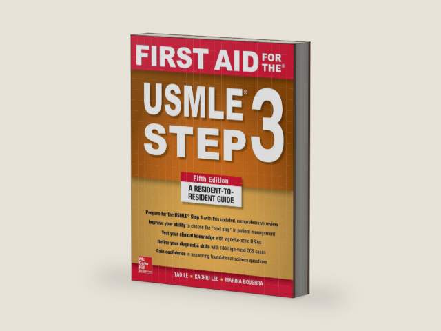 First Aid for the USMLE Step 3, Fifth Edition by Tao Le | barcode:9781260440317 | source:'9781260440317-right-three-quarter.jpg