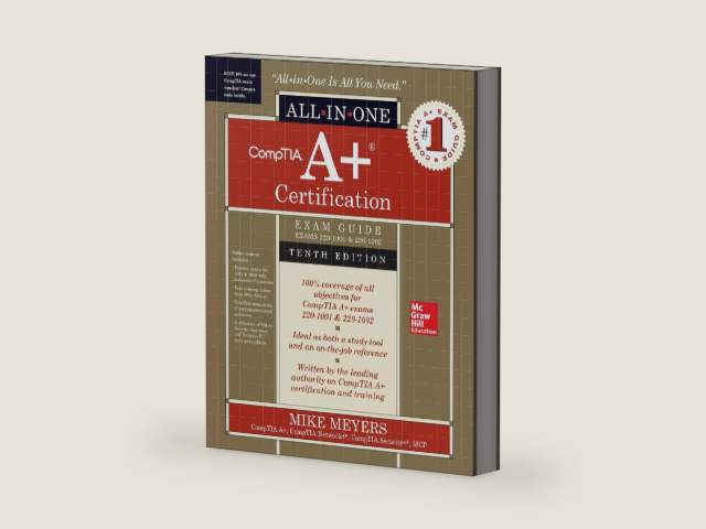 CompTIA A+ Certification All-in-One Exam Guide, Tenth Edition (Exams 220-1001 & 220-1002) by Mike Meyers | barcode:9781260454031 | source:'9781260454031-right-three-quarter.jpg