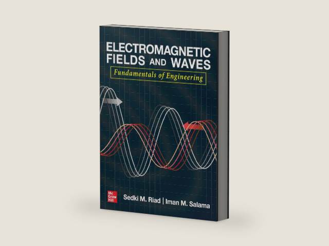 Electromagnetic Fields and Waves: Fundamentals of Engineering by Sedki M. Riad | barcode:9781260457155 | source:'9781260457155-right-three-quarter.jpg