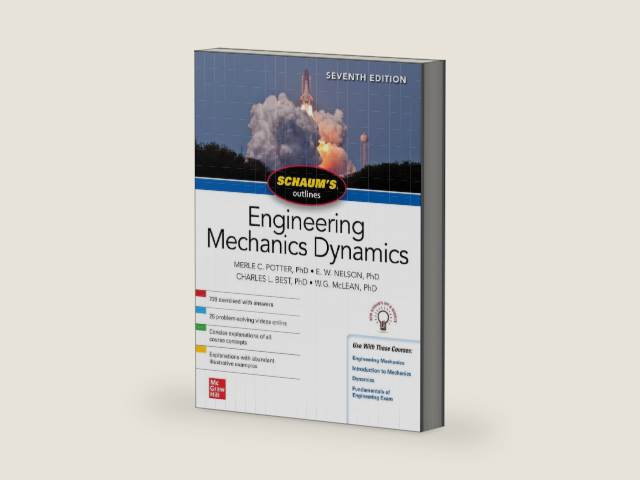 Schaum's Outline of Engineering Mechanics Dynamics, Seventh Edition by Merle C. Potter | barcode:9781260462869 | source:'9781260462869-right-three-quarter.jpg