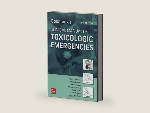 Goldfrank's Clinical Manual of Toxicologic Emergencies, Second Edition by Robert S. Hoffman | barcode:9781260474992 | source:'9781260474992-right-three-quarter.jpg