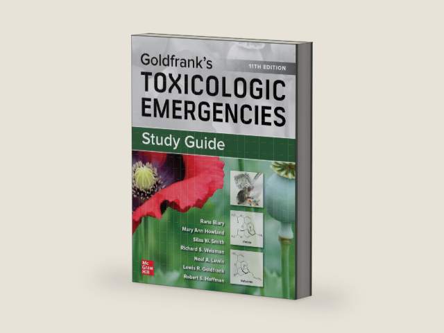 Study Guide for Goldfrank's Toxicologic Emergencies, 11th Edition by Rana Biary | barcode:9781260475029 | source:'9781260475029-right-three-quarter.jpg