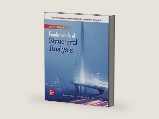 Fundamentals of Structural Analysis by Kenneth Leet | barcode:9781260570441 | source:'9781260570441-right-three-quarter.jpg