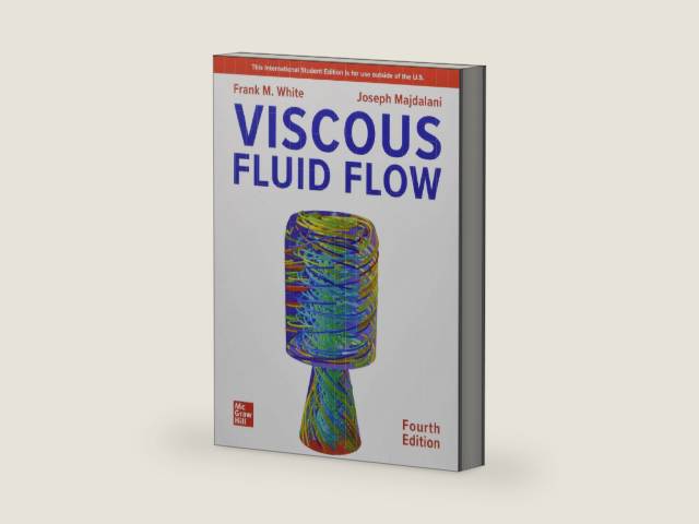 ISE Viscous Fluid Flow (ISE HED MECHANICAL ENGINEERING) by Frank M. White | barcode:9781260597806 | source:'9781260597806-right-three-quarter.jpg