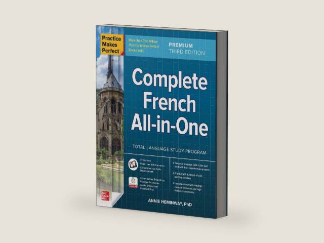 Practice Makes Perfect: Complete French All-in-One, Premium Third Edition by Annie Heminway | barcode:9781264285617 | source:'9781264285617-right-three-quarter.jpg
