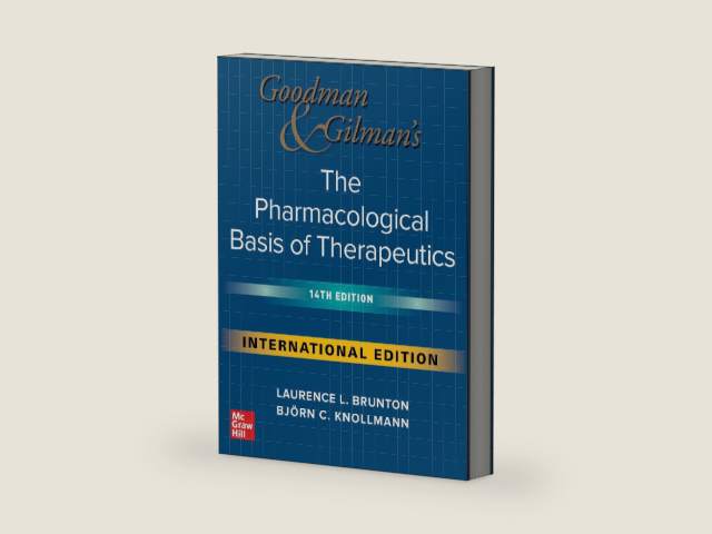 IE Goodman and Gilman's The Pharmacological Basis of Therapeutics, 14th Edition by Bjorn Knollmann Laurence Brunton | barcode:9781265016982 | source:'9781265016982-right-three-quarter.jpg