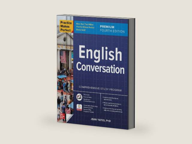 Practice Makes Perfect: English Conversation, Premium Fourth Edition (Practice Makes Perfect, Intermediate) by Jean Yates | barcode:9781266002250 | source:'9781266002250-right-three-quarter.jpg