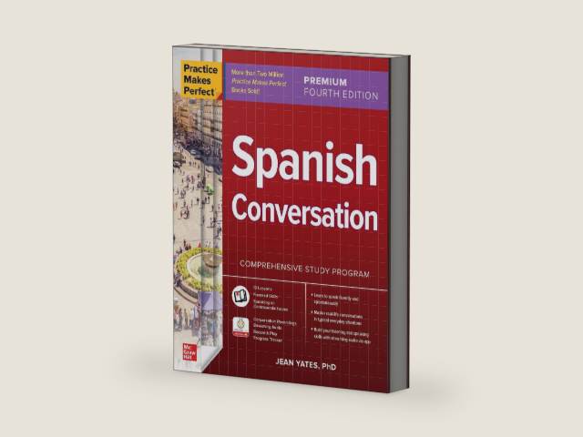 Practice Makes Perfect: Spanish Conversation, Premium Fourth Edition by Jean Yates | barcode:9781266009037 | source:'9781266009037-right-three-quarter.jpg