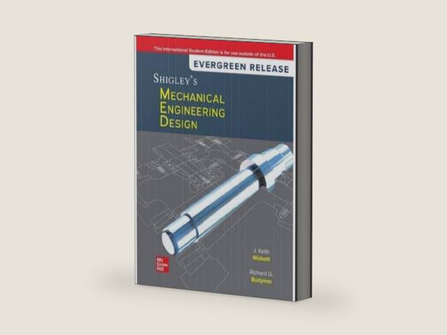 Shigley's Mechanical Engineering Design: 2024 Release ISE by Richard Budynas | barcode:9781266929892 | source:'9781266929892-right-three-quarter.jpg