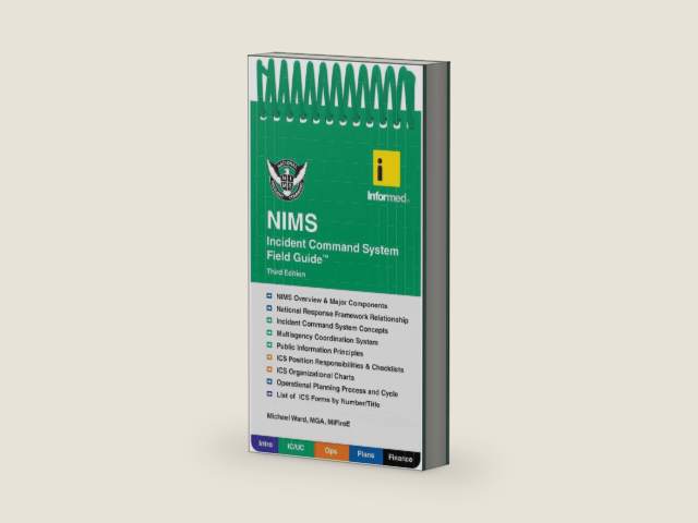 Informed's NIMS Incident Command System Field Guide by Informed | barcode:9781284038408 | source:'9781284038408-right-three-quarter.jpg