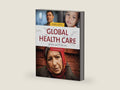 Global Health Care: Issues and Policies by Carol Holtz | barcode:9781284056150 | source:'9781284056150-right-three-quarter.jpg