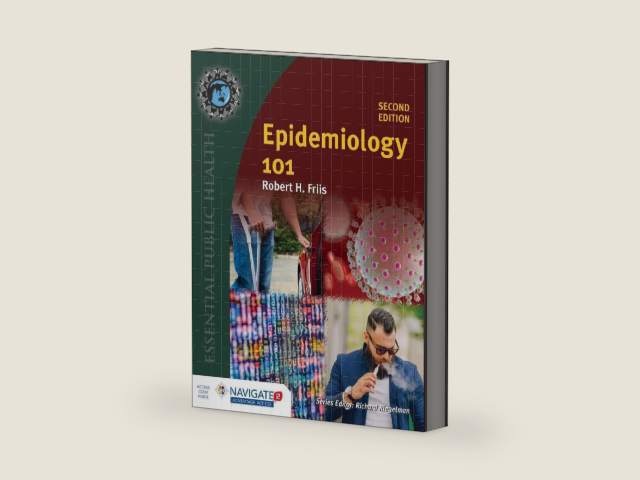 Epidemiology 101: . (Essential Public Health) by Robert H. Friis | barcode:9781284107852 | source:'9781284107852-right-three-quarter.jpg