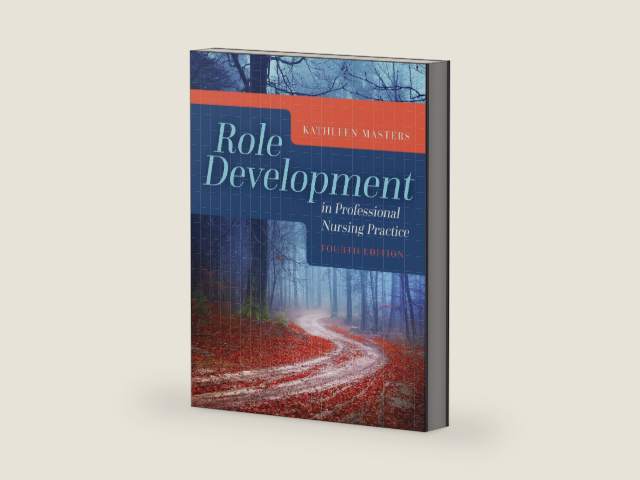 Role Development in Professional Nursing Practice by Kathleen Masters | barcode:9781284112108 | source:'9781284112108-right-three-quarter.jpg