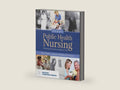 Public Health Nursing: Practicing Population-Based Care: . by Marie Truglio-Londrigan | barcode:9781284121292 | source:'9781284121292-right-three-quarter.jpg