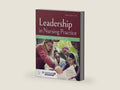 Leadership in Nursing Practice: Changing the Landscape of Health Care: . by Daniel Weberg | barcode:9781284146530 | source:'9781284146530-right-three-quarter.jpg