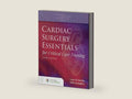 Cardiac Surgery Essentials for Critical Care Nursing by Sonya R. Hardin | barcode:9781284154214 | source:'9781284154214-right-three-quarter.jpg