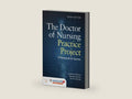 The Doctor of Nursing Practice Project: A Framework for Success by Katherine J. Moran | barcode:9781284156959 | source:'9781284156959-right-three-quarter.jpg