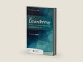 The Ethics Primer for Public Administrators in Government and Nonprofit Organizations by James H. Svara | barcode:9781284211573 | source:'9781284211573-right-three-quarter.jpg
