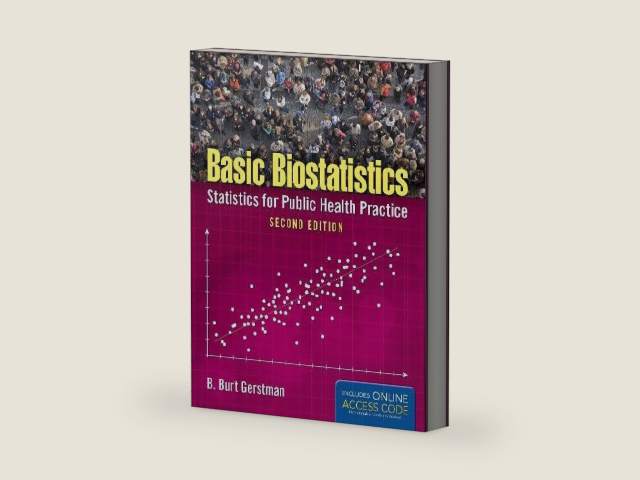 Basic Biostatistics: Statistics for Public Health Practice: . by B. Burt Gerstman | barcode:9781284299519 | source:'9781284299519-right-three-quarter.jpg
