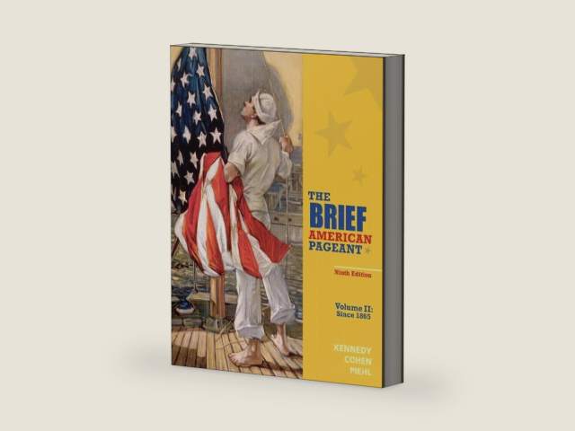 The Brief American Pageant: A History of the Republic, Volume II: Since 1865 by David Kennedy | barcode:9781285193311 | source:'9781285193311-right-three-quarter.jpg