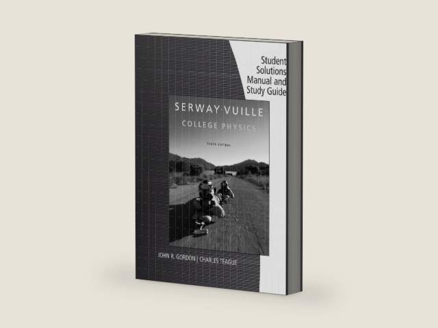 Student Solutions Manual with Study Guide, Volume 1 for Serway/Vuille's College Physics, 10th by Raymond Serway | barcode:9781285866253 | source:'9781285866253-right-three-quarter.jpg