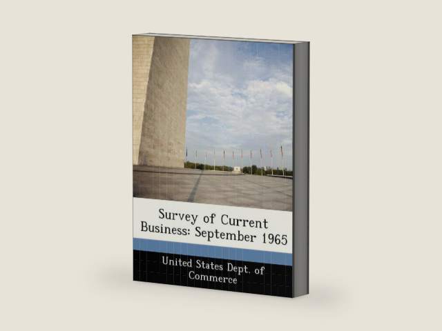 Survey of Current Business: September 1965 by United States Dept of Commerce | barcode:9781288492916 | source:'9781288492916-right-three-quarter.jpg
