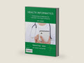 Health Informatics: Practical Guide for Healthcare and Information Technology Professionals (Sixth Edition) by Robert E. Hoyt | barcode:9781304791108 | source:'9781304791108-right-three-quarter.jpg