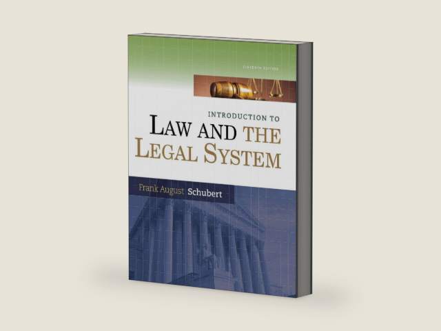 Introduction to Law and the Legal System by Frank August Schubert | barcode:9781305143029 | source:'9781305143029-right-three-quarter.jpg