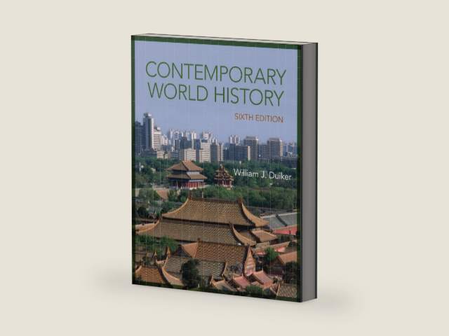 Contemporary World History by William J. Duiker | barcode:9781305156289 | source:'9781305156289-right-three-quarter.jpg