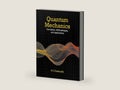 Quantum Mechanics: Formalism, Methodologies, and Applications by P. C. Deshmukh | barcode:9781316512258 | source:'9781316512258-right-three-quarter.jpg