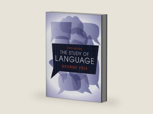 The Study of Language by George Yule | barcode:9781316606759 | source:'9781316606759-right-three-quarter.jpg