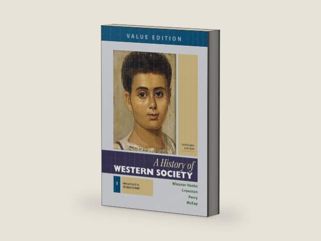 A History of Western Society, Value Edition, Volume 1 by Merry E. Wiesner-Hanks | barcode:9781319112455 | source:'9781319112455-right-three-quarter.jpg