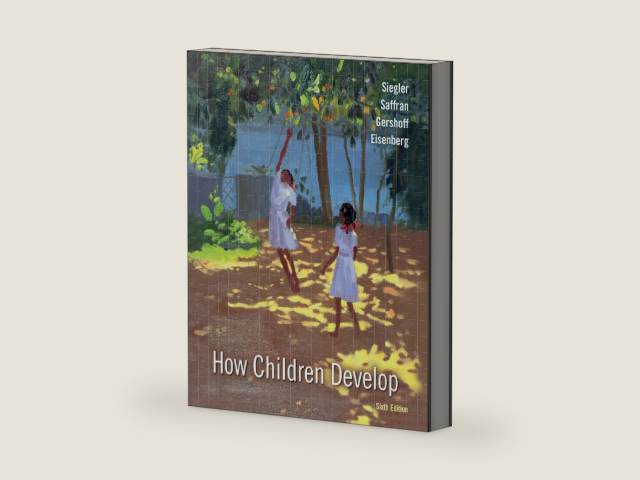 How Children Develop by ROBERT S. SIEGLER | barcode:9781319269029 | source:'9781319269029-right-three-quarter.jpg