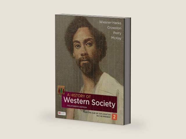 A History of Western Society, Volume 2 by Merry E. Wiesner-Hanks | barcode:9781319343712 | source:'9781319343712-right-three-quarter.jpg