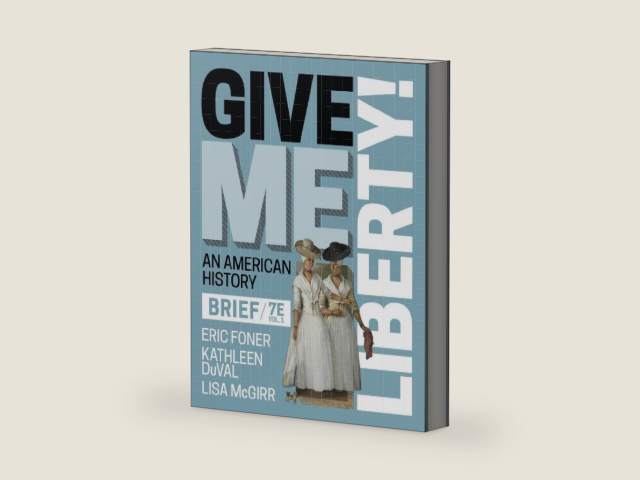 Give Me Liberty!: An American History (1) by Eric Foner | barcode:9781324041764 | source:'9781324041764-right-three-quarter.jpg