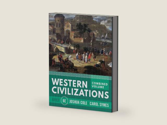 Western Civilizations by Joshua Cole | barcode:9781324042747 | source:'9781324042747-right-three-quarter.jpg