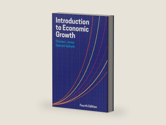 Introduction to Economic Growth by Charles I. Jones | barcode:9781324059578 | source:'9781324059578-right-three-quarter.jpg