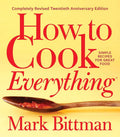 How To Cook Everything―completely Revised Twentieth Anniversary Edition: Simple Recipes for Great Food (How to Cook Everything Series, 1) by Mark Bittman | barcode:9781328545435 | source:'9781328545435.jpg