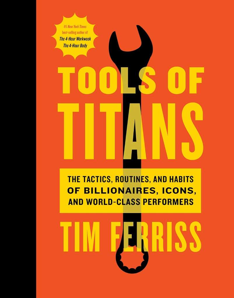 Tools Of Titans: A Comprehensive Guide To High-Performance Tools And Tactics For Success by Timothy Ferriss | barcode:9781328683786 | source:'9781328683786.jpg