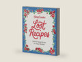 Betty Crocker Lost Recipes: Beloved Vintage Recipes for Today's Kitchen – An Official Archive Cookbook of Nostalgic American Cooking and Baking by Betty Crocker | barcode:9781328710338 | source:'9781328710338-right-three-quarter.jpg
