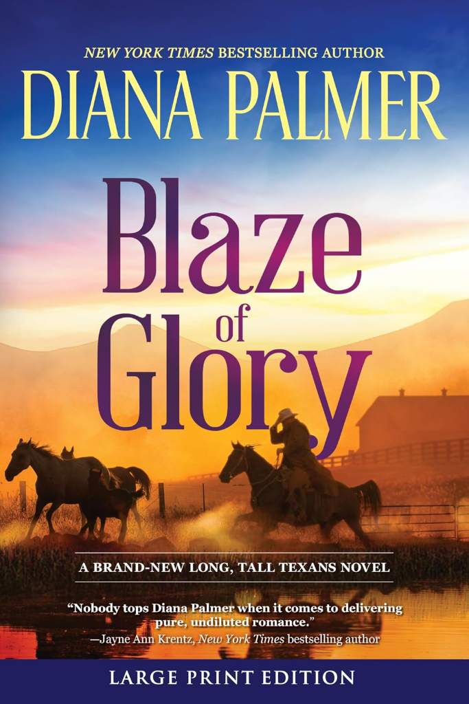 Blaze of Glory (Large Print Edition) (Long, Tall Texans, 55) by Diana Palmer | barcode:9781335002259 | source:'9781335002259.jpg