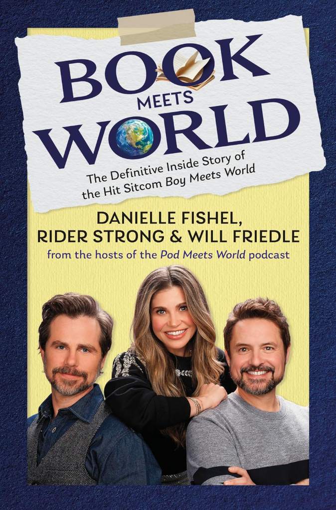 Book Meets World: The Definitive Inside Story of the Hit Sitcom Boy Meets World – An Entertaining Cultural History Full of 90s Nostalgia and Humor by Danielle Fishel | barcode:9781335002853 | source:'9781335002853.jpg