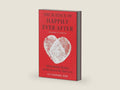The Science of Happily Ever After: What Really Matters in the Search for True Love – An Insightful Self Help Guide Based on Positive Psychology by Ty Tashiro | barcode:9781335284792 | source:'9781335284792-right-three-quarter.jpg