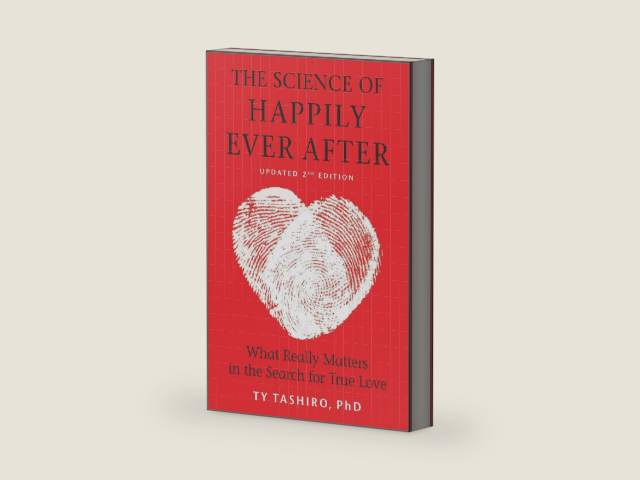 The Science of Happily Ever After: What Really Matters in the Search for True Love – An Insightful Self Help Guide Based on Positive Psychology by Ty Tashiro | barcode:9781335284792 | source:'9781335284792-right-three-quarter.jpg