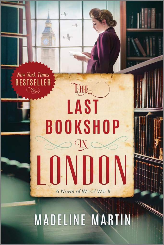 The Last Bookshop in London: A Moving WWII Historical Fiction Novel of Community, Survival and the Sanctuary of Literature in Troubling Times by Madeline Martin | barcode:9781335284808 | source:'9781335284808.jpg