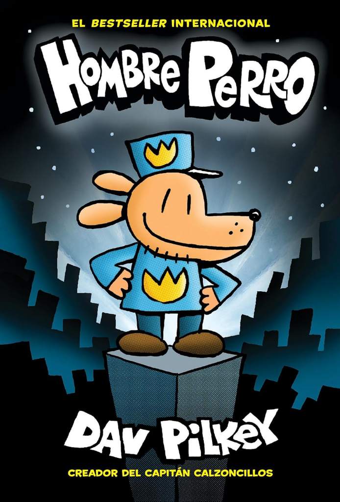Hombre Perro (Dog Man) (Spanish Edition) by Dav Pilkey | barcode:9781338114164 | source:'9781338114164.jpg