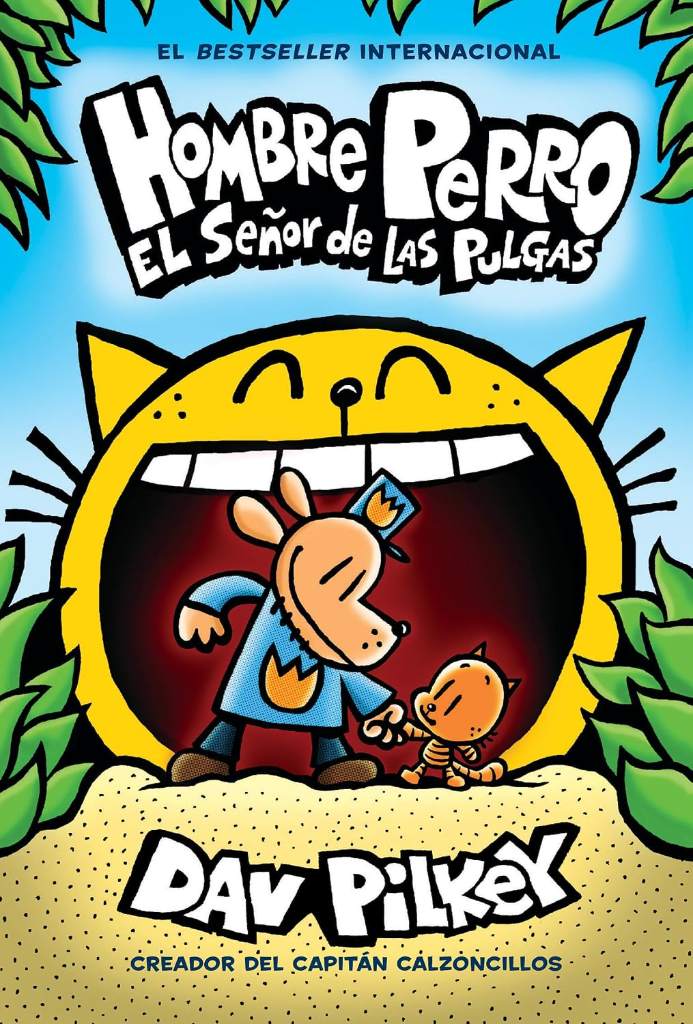 Hombre Perro: El Señor de las Pulgas (Dog Man: Lord of the Fleas) (5) (Spanish Edition) by Dav Pilkey | barcode:9781338566000 | source:'9781338566000.jpg